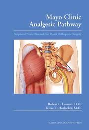 Cover of: Mayo Clinic Analgesic Pathway: Peripheral Nerve Blockade for Major Orthopedic Surgery
