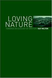 Cover of: Loving Nature: Towards an Ecology of Emotion