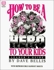 Cover of: How to Be Hero Kids by Josh McDowell