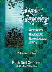 Cover of: A Quiet Knowing by Ruth Bell Graham, Gigi Tchividjian