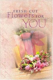 Cover of: Fresh Cut Flowers  For You
