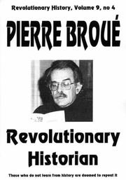 Cover of: Pierre Broue: Revolutionary Historian (Revolutionary History)
