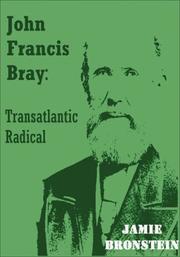 Cover of: John Francis Bray by Jamie Bronstein, Jamie Bronstein