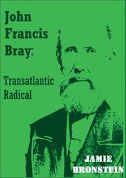 Cover of: John Francis Bray: Transatlantic Radical