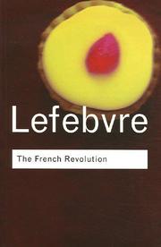 Cover of: The French Revolution by Georges LeFebvre