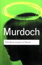 Cover of: The Sovereignty of Good (Routledge Classics) by Iris Murdoch