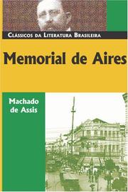 Cover of: Memorial de Aires (Classicos Da Literatura Brasileira)