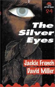 Cover of: The Silver Eyes by Jackie French