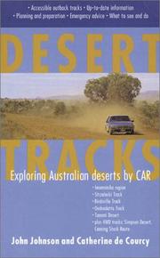 Cover of: Desert Tracks  by John Johnson, Catherine De Courcy, Courcy Catherine De, Catherine deCourcy