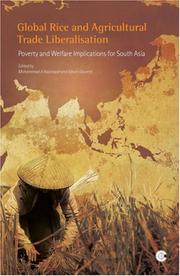 Cover of: Global Rice and Agricultural Trade Liberalisation: Poverty and Welfare Implications for South Asia