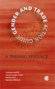 Cover of: Gender and Trade Action Guide: A Training Resource