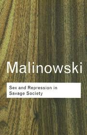 Cover of: Sex and Repression in Savage Society (Routledge Classics) by Bronisław Malinowski