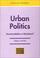 Cover of: Urban Politics