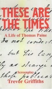 Cover of: These Are the Times: A Life of Thomas Paine