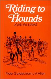 Cover of: Riding to Hounds (Allen Rider Guides) | John Williams