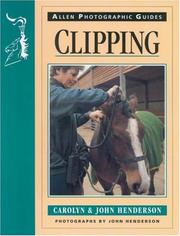 Cover of: Clipping (Allen Photographic Guides) by Carolyn Henderson, John Henderson