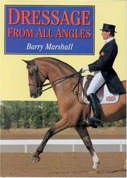 Cover of: Dressage from All Angles by Barry Marshall