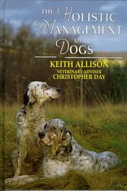 Cover of: The Holistic Management of Dogs