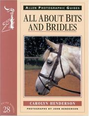 All About Bits and Bridles (Allen Photographic Guides) by Carolyn Henderson