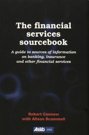 Cover of: The Financial Services Sourcebook by Robert Cunnew, Alison Scammell, Robert Cunnew, Alison Scammell