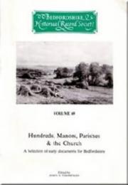 Cover of: Hundreds, Manors, Parishes & the Church (Publications Bedfordshire Hist Rec Soc)