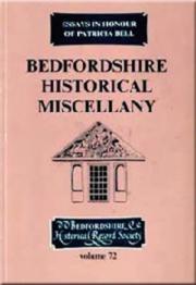 Cover of: Bedfordshire Historical Miscellany. Essays in Honour of Patricia Bell (Publications Bedfordshire Hist Rec Soc)
