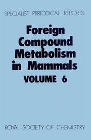 Cover of: Foreign Compound Metabolism in Mammals (Specialist Periodical Reports) by D. E. Hathway, D. E. Hathway