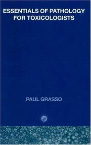 Cover of: Essentials of Pathology For Toxicologists by Paul Grasso