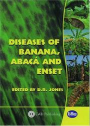 Diseases of Banana, Abaca and Enset by D. R. Jones