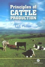Cover of: Principles of Cattle Production by C. J. C. Phillips