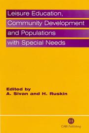 Leisure education, community development, and populations with special needs by Hillel Ruskin