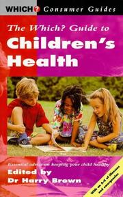Cover of: "Which?" Guide to Children's Health ("Which?" Consumer Guides)