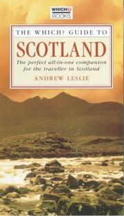 Cover of: The "Which?" Guide to Scotland ("Which?" Guides) by Andrew Leslie