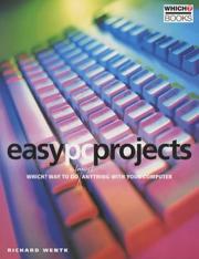 Cover of: Easy PC Projects ("Which?" Guides)