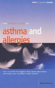 Cover of: The "Which?" Guide to Asthma and Allergies ("Which?" Guides) by Mark Greener