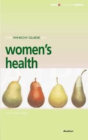 Cover of: The "Which?" Guide to Women's Health ("Which?" Consumer Guides)