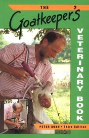 The Goatkeeper's Veterinary Book by Peter Dunn