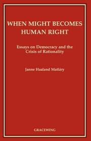 Cover of: When Might Becomes Human Right by Janne, Haaland Matlary