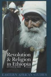 Cover of: Revolution and Religion in Ethiopia: The Growth and Persecution of the Mekane Yesus Church, 1974-85 (Eastern African Studies)