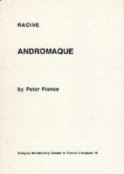 Cover of: Andromaque, Racine: Critical Monographs in English (Glasgow Introductory Guides to French Literature)