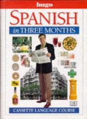 Cover of: Spanish in Three Months (Hugo) by Isabel Cisneros