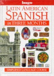 Cover of: Latin-American Spanish in Three Months (Hugo)