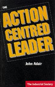 Cover of: The Action Centred Leader