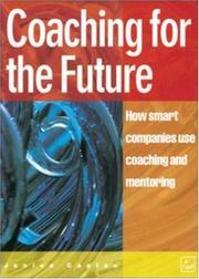 Cover of: Coaching for the Future (Developing Practice) by Janice Caplan