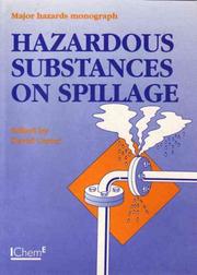 Hazardous Substances on Spillage (Major Hazards Monograph Series) - IChemE by David Carter