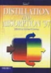 Distillation & Absorption 1997 (Symposium Series 142) - IChemE by Richard Darton