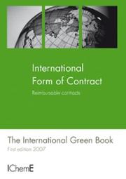 Cover of: Forms of Contract, Reimbursable Contracts, The International Green Book - IChemE