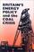 Cover of: Britain's Energy Policy and the Coal Crisis