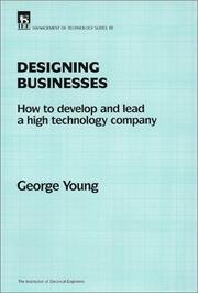 Cover of: Designing Businesses: How to Develop and Lead a High-Technology Company (I E E Management of Technology Series)