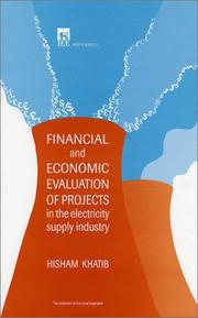 Cover of: Financial and Economic Evaluation of Projects in the Electricity Supply Industry (Power & Energy Series)